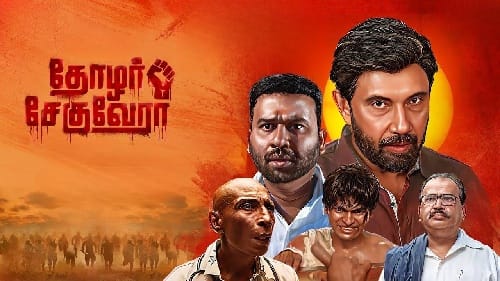 Thozhar Che Guevara (2024) HD 720p Tamil Movie Watch Online