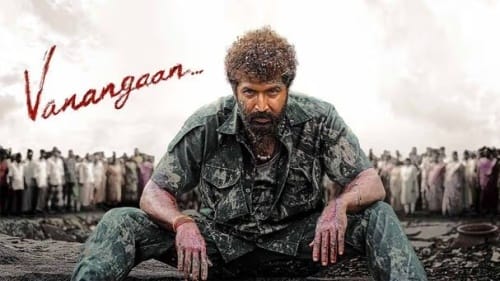 Vanangaan (2025) HD 720p Tamil Movie Watch Online